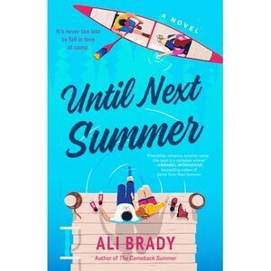 Until Next Summer -- Ali Brady